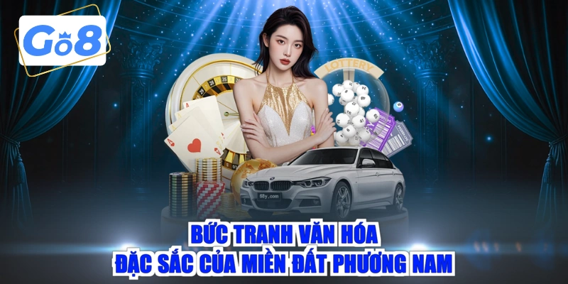 Bức tranh văn hóa đặc sắc của miền đất phương Nam