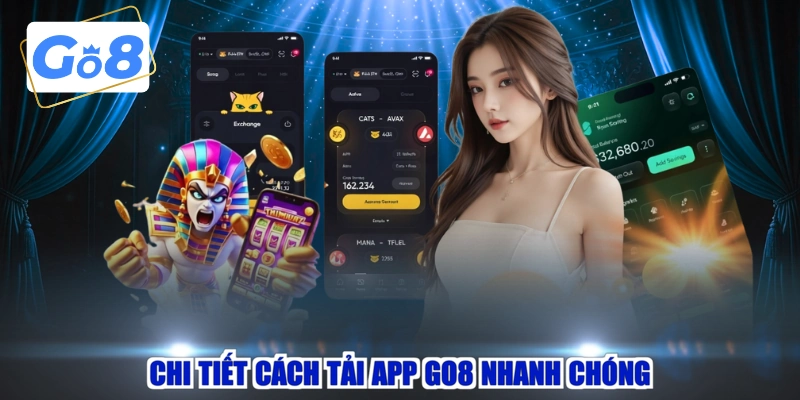 Chi tiết cách tải app GO8 nhanh chóng
