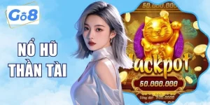 Nổ Hũ Thần Tài - Bí Quyết Để Săn Hũ Cực Đỉnh Cùng GO8