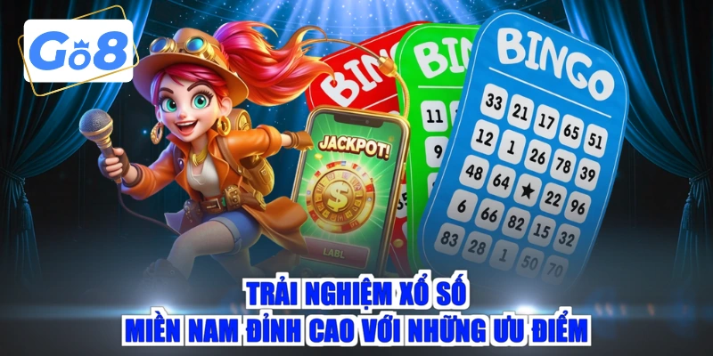 Trải nghiệm xổ số miền Nam đỉnh cao với những ưu điểm